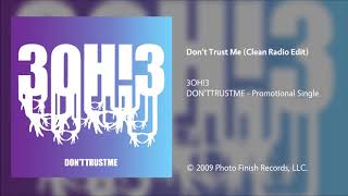 Video thumbnail of "3OH!3 - Don't Trust Me (Clean Radio Edit)"
