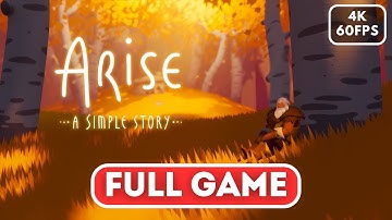 ARISE A SIMPLE STORY Gameplay Walkthrough FULL GAME【4K 60FPS】No Commentary