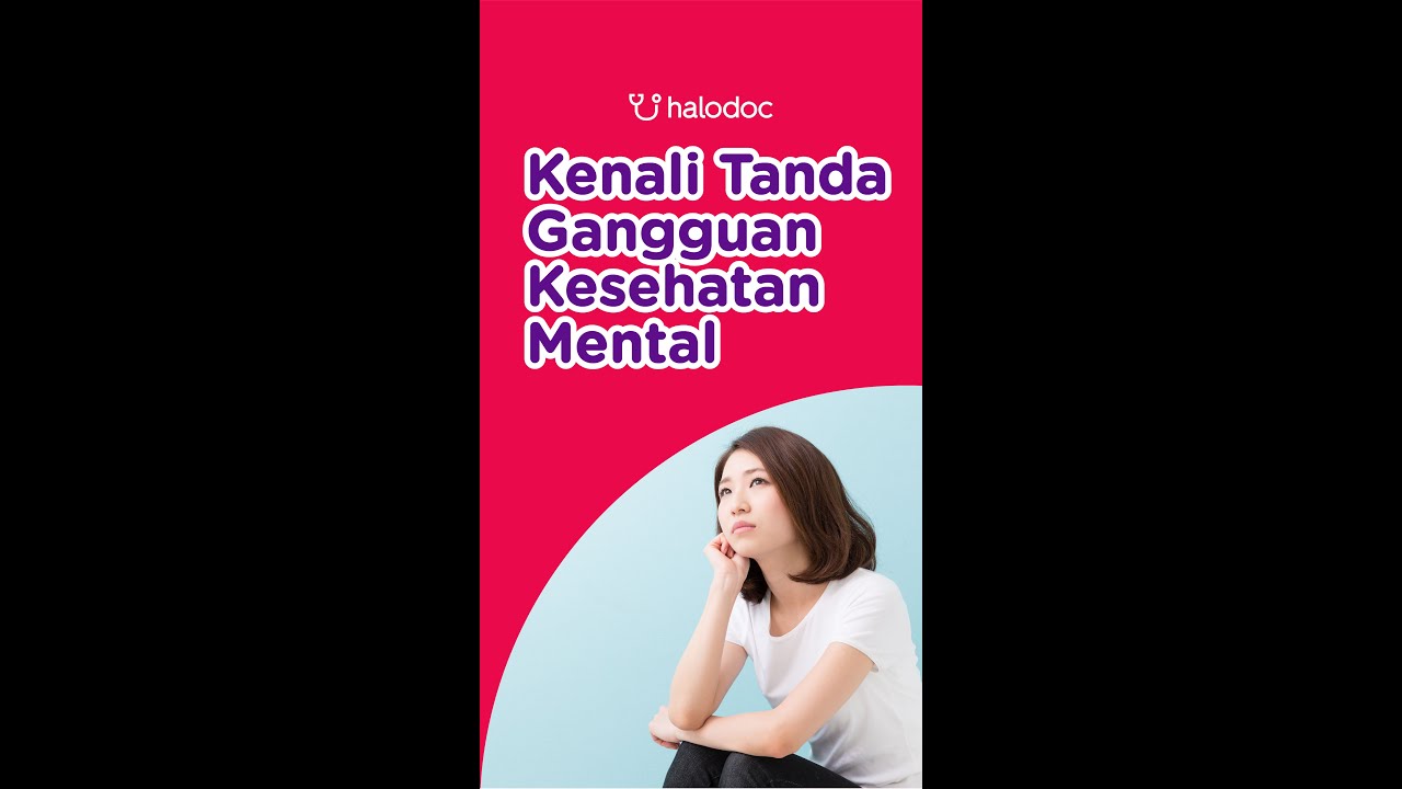 Ini Ciri Ciri Seseorang Mengalami Gangguan Kesehatan Mental
