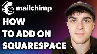 How to Add Mailchimp on Squarespace (Full 2024 Guide)