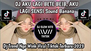 DJ AKU LAGI BETE BEIB  JEDAG JEDUG SLOW REMIX  TREND NGE WINK VIRAL TIKTOK TERBARU 2023