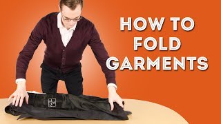 How to Fold Garments  Folding Techniques for Packing & Storing Clothes
