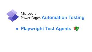 Automated Testing of Power Pages with Playwright Test Agents