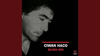 Dêrsîm - Ciwan Haco