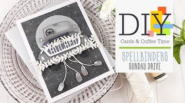 Spellbinders | Sunday Drive - Hitched | DIY Card by Tina Smith