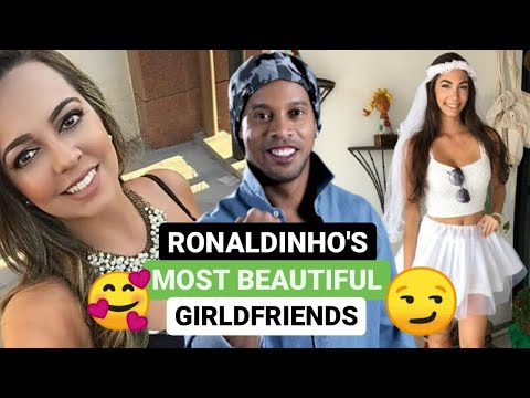 HEYSLOT88 x barong168 - 🔥 RONALDINHO´S 🍫⚽ most beautiful girlfriends 🥰😏