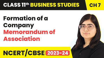 Memorandum of Association - Formation of a Company | Class 11 Business Studies Chapter 7
