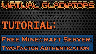 Free Minecraft Server (Mobile Guide): Two-Factor Authentication - VirtualGladiators.com screenshot 3