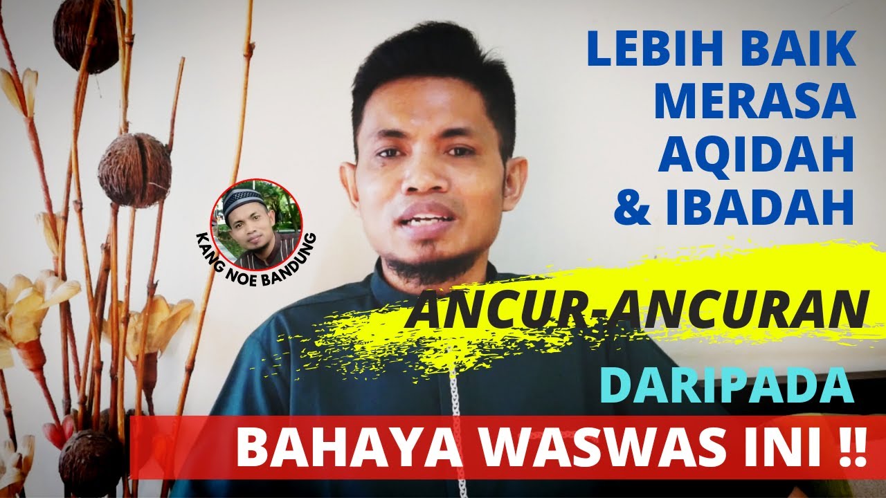 Mending Ibadah Yang Kacau dibanding Bahaya Was was Ini !!