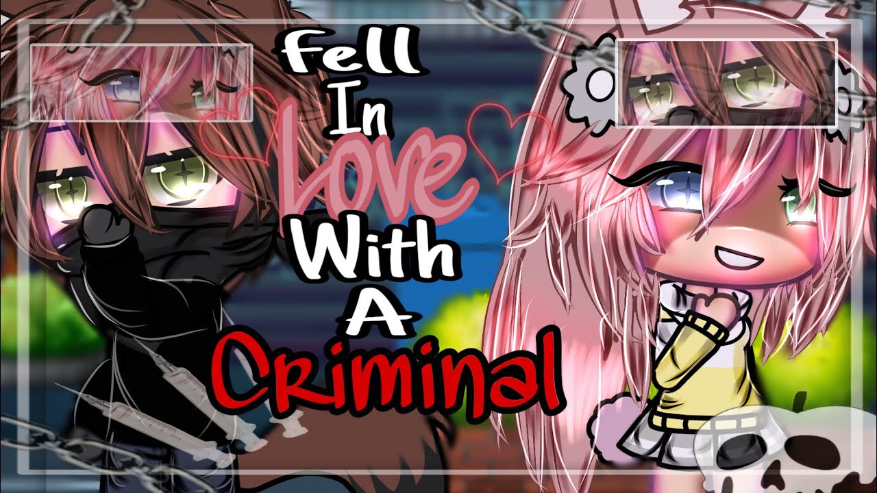 Fell In Love With A criminal |GLMM| |Gacha Life Mini Movie| |Love story| |Old Gacha|