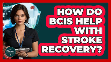 How Do BCIs Help With Stroke Recovery? - The Disease Encyclopedia