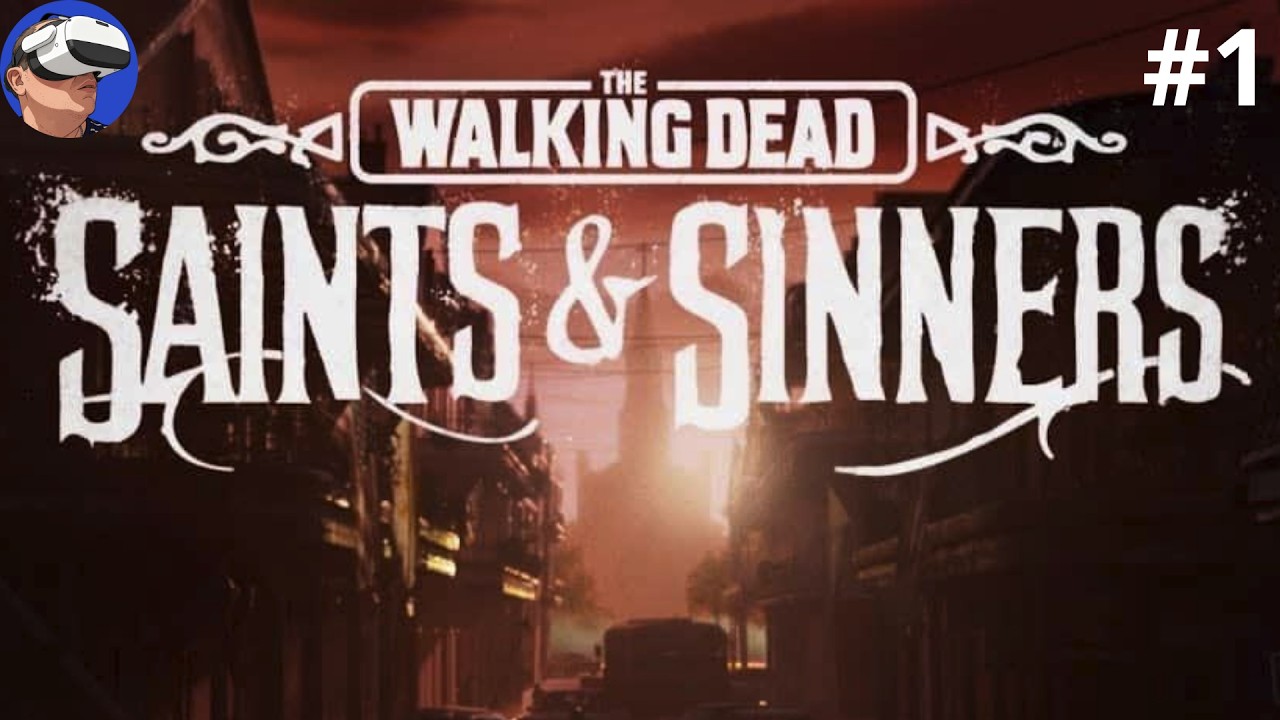 Знакомство с миром игры The Walking Dead: Saints & Sinners