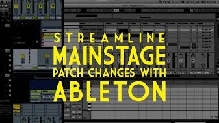 Streamline Mainstage patch changes with Ableton Live