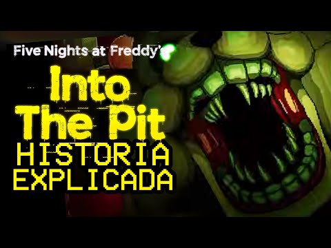 Five Nights at Freddy's Into The Pit - Historia Y Final EXPLICADOS