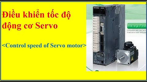 Điều khiển tốc độ động cơ servo [How to control speed of servo motor]