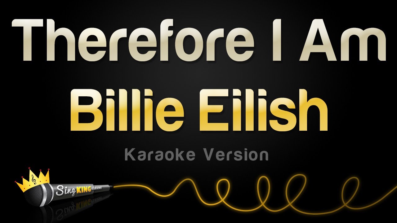 Billie Eilish - Therefore I Am (Karaoke Version)