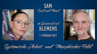 SAM & Klemens im Gespräch- Einblicke in die "Systemische Arbeit"
