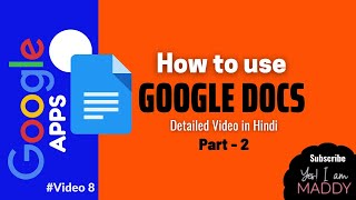 How to use Google Docs Part - 2 || Detailed video in Hindi #googleapps #googledocs