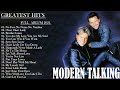 Modern Talking Greatest Hits Full Album 2022 - Best Of Modern Talking Playlist 2022