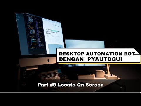 Python PyAutoGui #8 | Tutorial Belajar Desktop Automation Dengan Python Pyautogui | Locate On Screen
