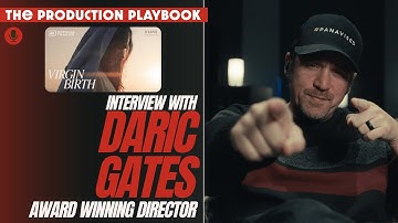 First Century Filmmaking with Daric Gates // Production Playbook