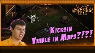 Kicksin Viable in Maps?!?!! (PD2)