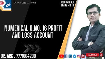 Profit and loss account  | Ts Grewal Question No 16 @drarkskillschool