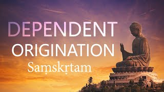 YE DHARMA HETU | Heart of Dependent Origination | Pratītyasamutpāda | Sanskrit