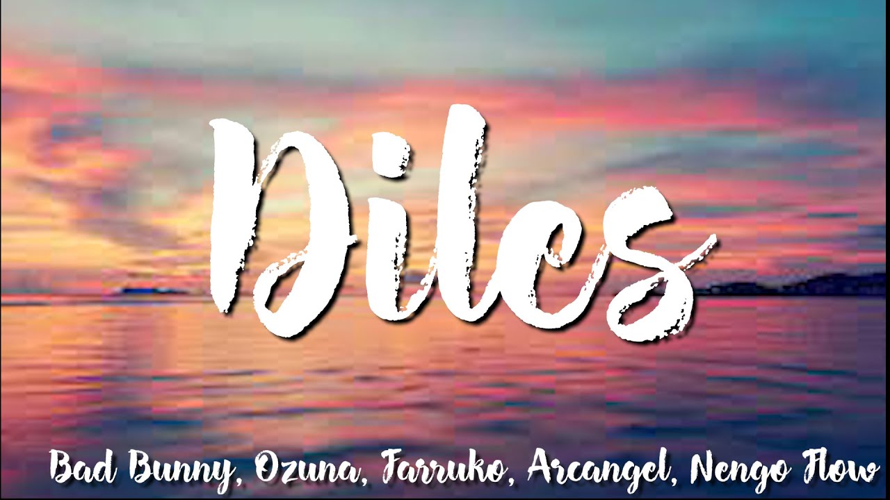 (Lyrics) Diles Bad Bunny YouTube