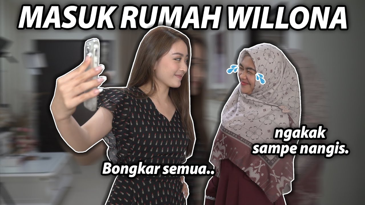 DIEM-DIEM MASUK RUMAH WILLONA.. Eh Malah Kayak Gini… @iWil_Network