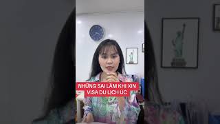 Sai lầm thường gặp khi làm visa du lịch Úc