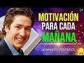 10 MINUTOS PARA EMPEZAR EL DIA CON EXITO, MOTIVACION DE LA MAÑANA PARA TENER UN DIA PERFECTO