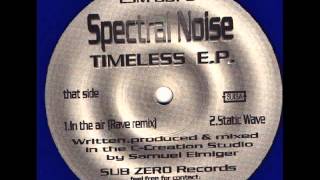 Spectral Noise - In The Air *Hard Stuff* (12&quot; Rave RMX)