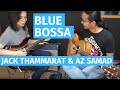 Blue Bossa - Jack Thammarat & Az Samad (Jazz Guitar Jam) #AzJams EP 13 | Kenny Dorham Guitar Cover