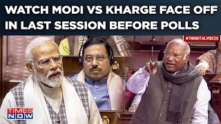 Modi Rips Congress’ Kharge In Fiery Last Sansad Speech Before Polls| Watch How I.N.D.I.A MP Reacted