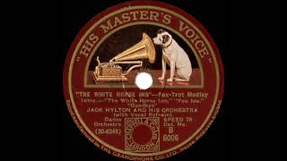 1931 Jack Hylton - “The White Horse Inn” Fox-Trot Medley (Pat O’Malley, vocal)