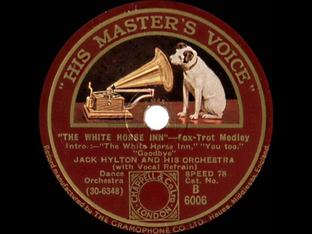 1931 Jack Hylton - “The White Horse Inn”--Fox-Trot Medley (Pat O