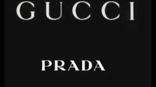 Gucci Gucci Prada Prada - YouTube