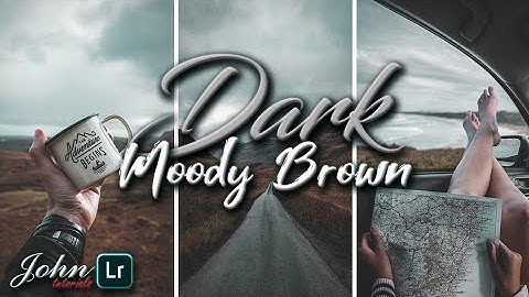 How to edit DARK MOODY BROWN in Lightroom || Lightroom Mobile Free Presets || John Tutorials