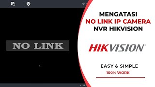 how to solve the ip camera no link problem on hikvision nvr