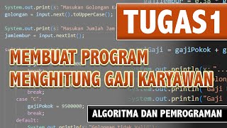 MEMBUAT PROGRAM MENGHITUNG GAJI KARYAWAN!!!!! MENGGUNAKAN BAHASA PEMOGRAMAN JAVA