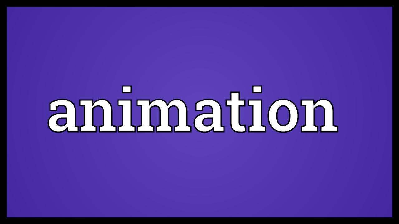 Animation Meaning - YouTube