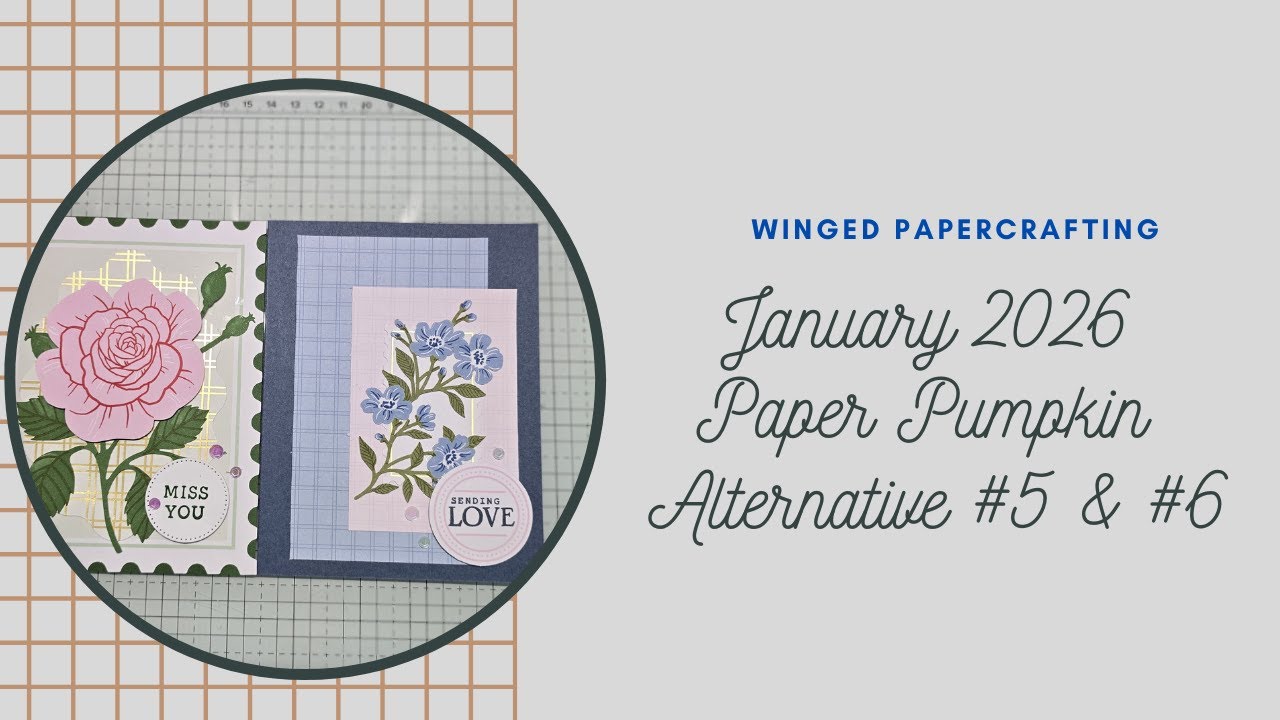 January 2026 Paper Pumpkin Special Delivery- Alternative #5 & #6