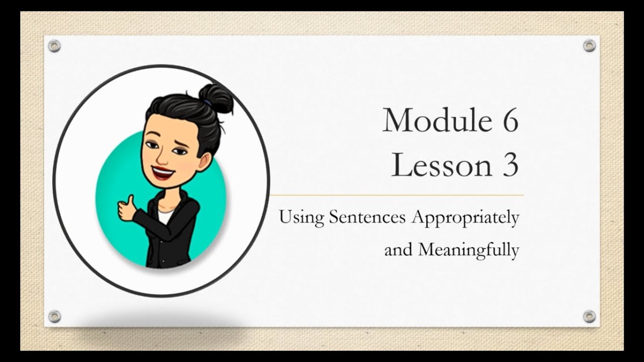 English 7 Q1 Module 6 Lesson 3 Using Sentences Appropriately and ...