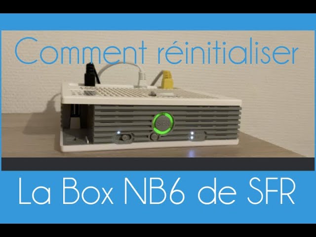 Comment installer votre boitier ONT avec la box (NB6) ?