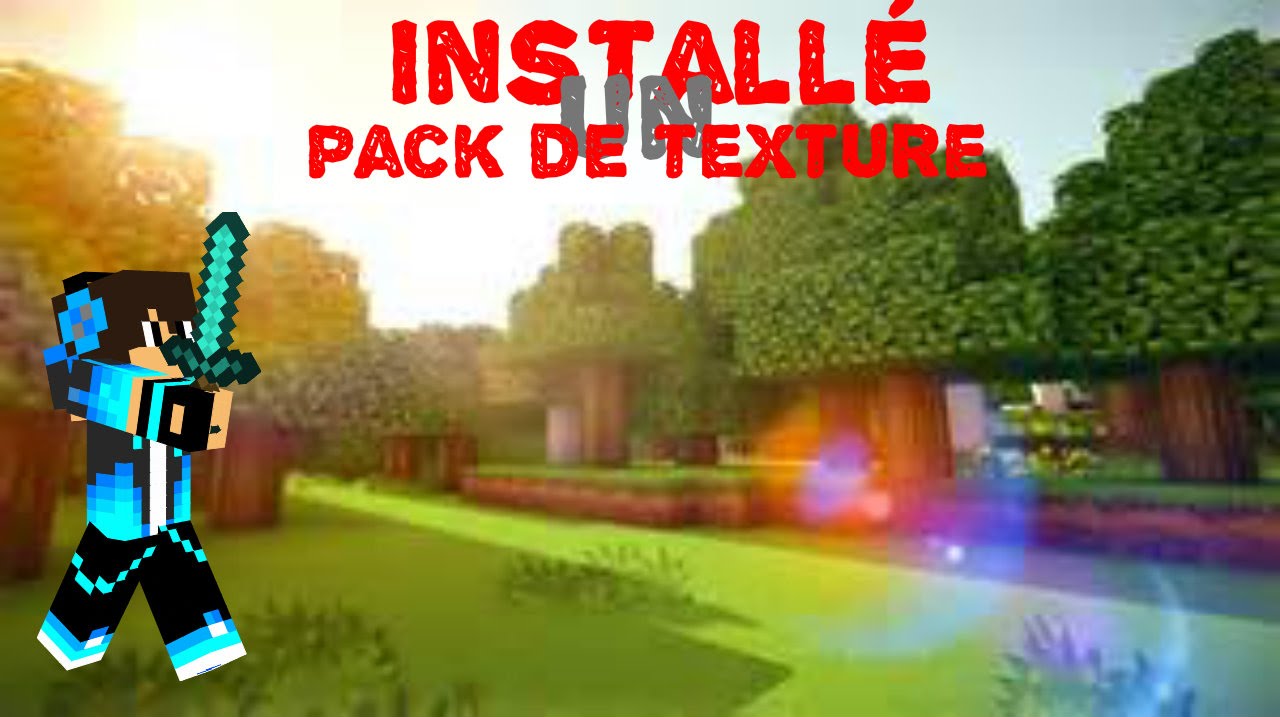 Comment Rendre Faire Telecharger Un Pack De Texture Sur Minecraft
