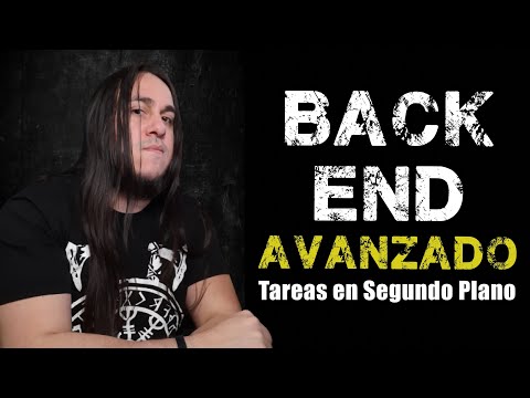 BACKEND AVANZADO, Tareas en Segundo Plano 🤘