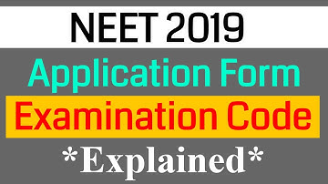 NEET 2019 || Application Form || Examination Code of Eligibility
