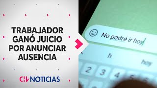 TRABAJADOR GANÓ juicio por anunciar ausencias: ¿Cómo es correcto avisar al empleador? - CHV Noticias