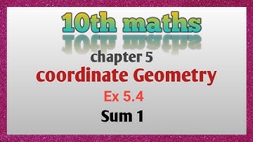 10th Maths Chapter 5 In Tamil/Coordinate Geometry In Tamil/Exercise 5.4 Sum 1 In Tamil
